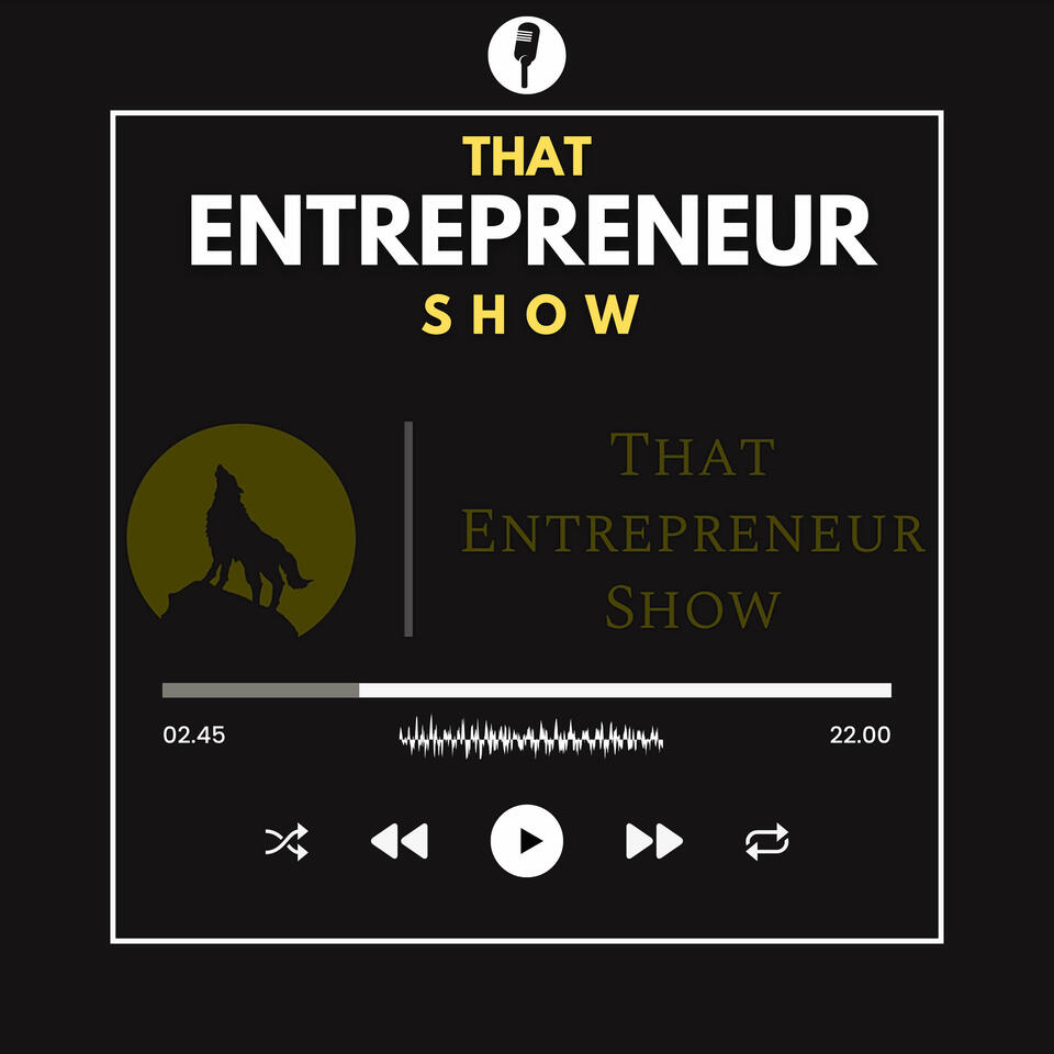 That Entrepreneur Show