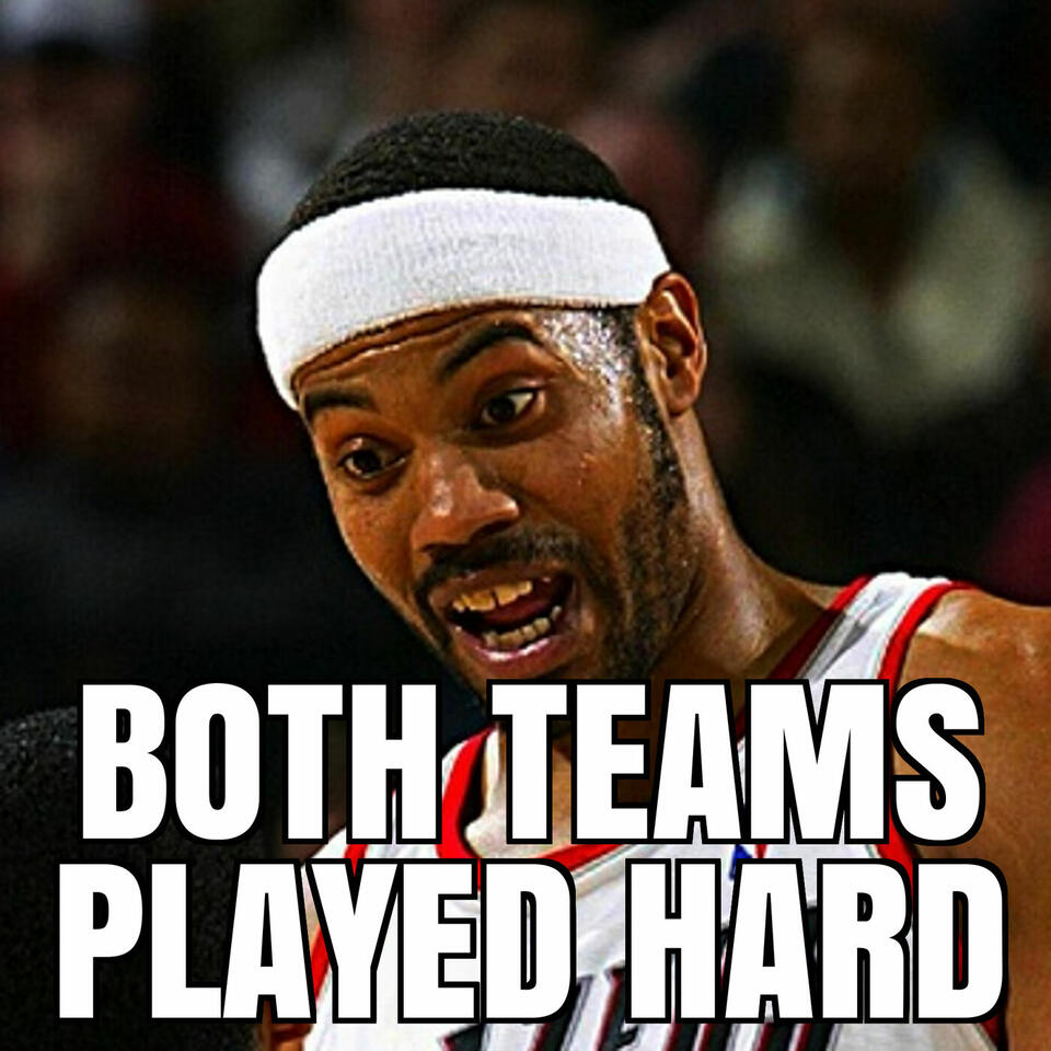 Both Teams Played Hard: Portland Trail Blazers