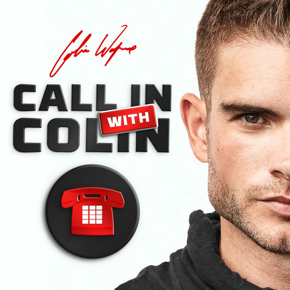 Call in with Colin