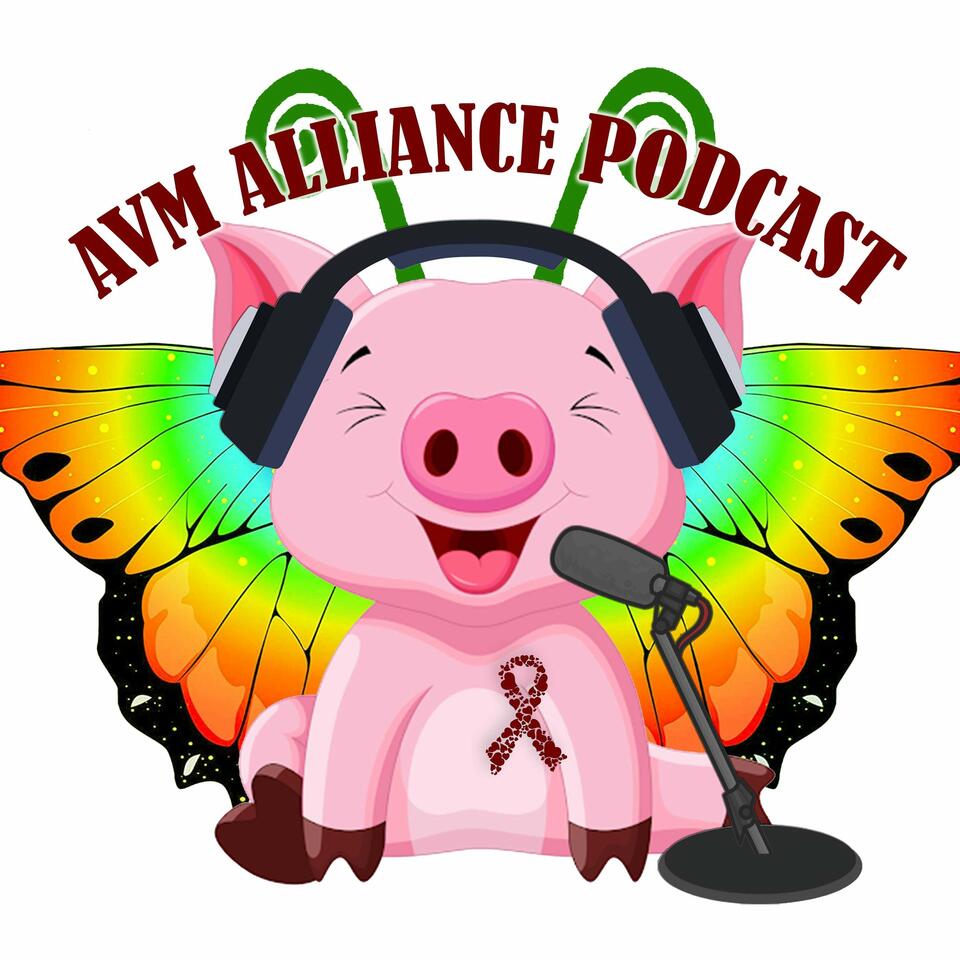 AVM Alliance: A Pediatric Stroke Podcast