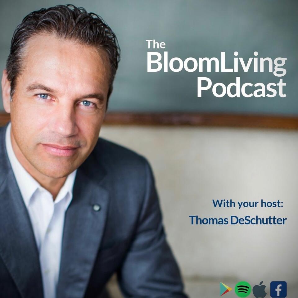 The Bloom Living Podcast