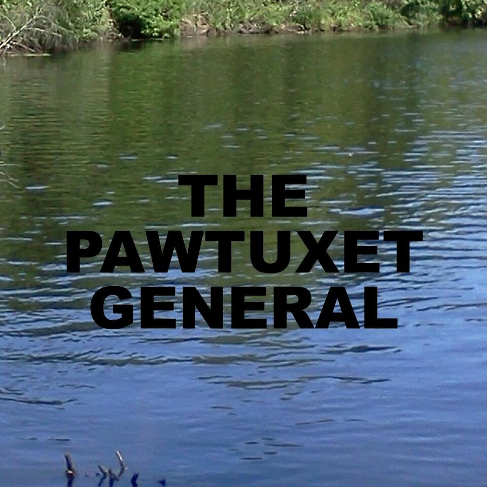 The Pawtuxet General