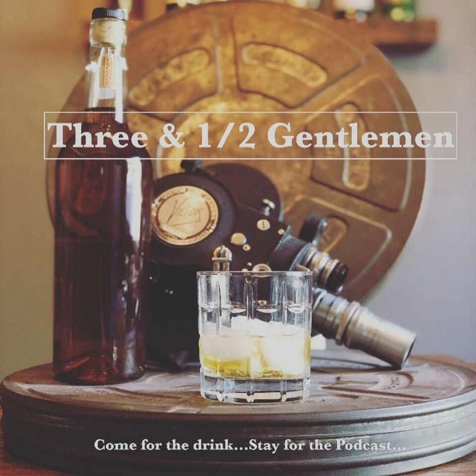Three & 1/2 Gentlemen