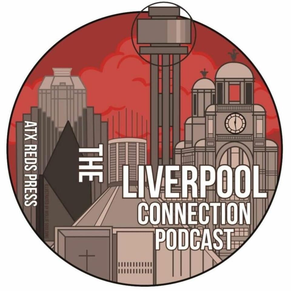 The Liverpool Connection Podcast