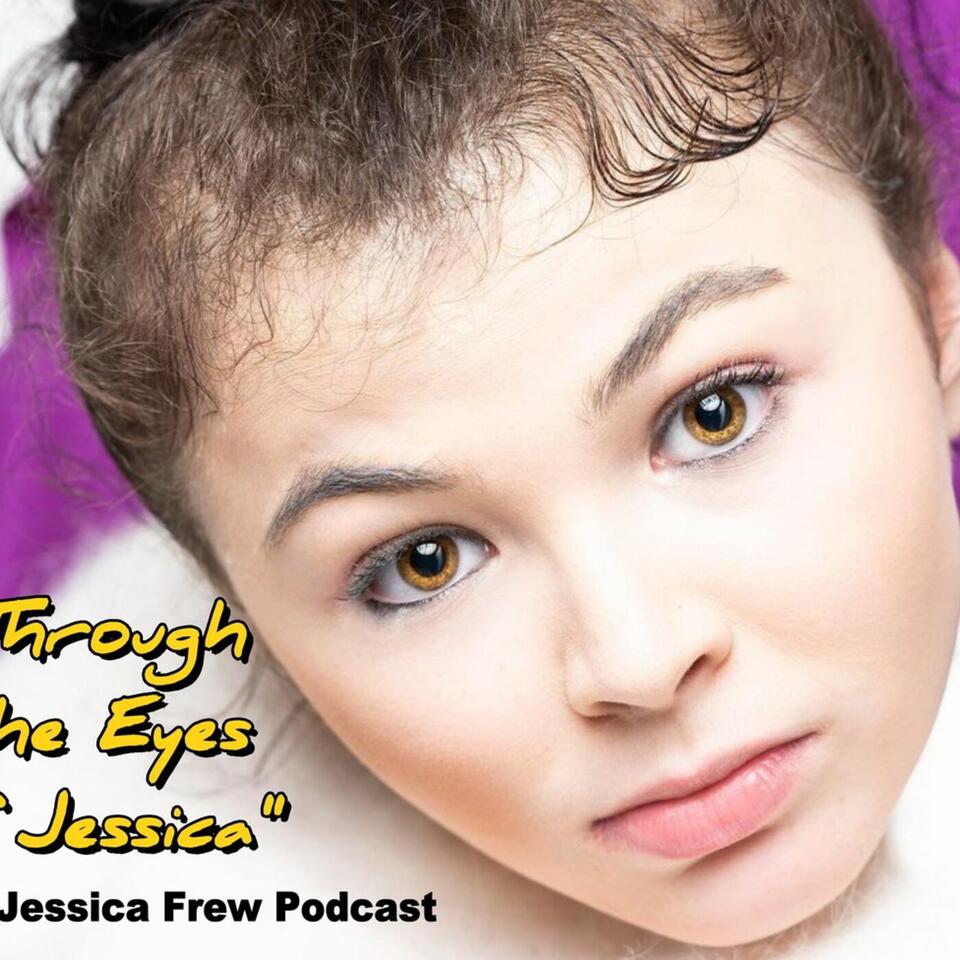 Through the Eyes of Jessica