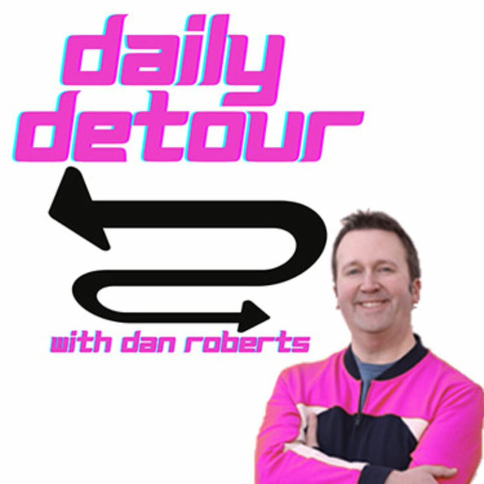 Daily Detour with Dan Roberts