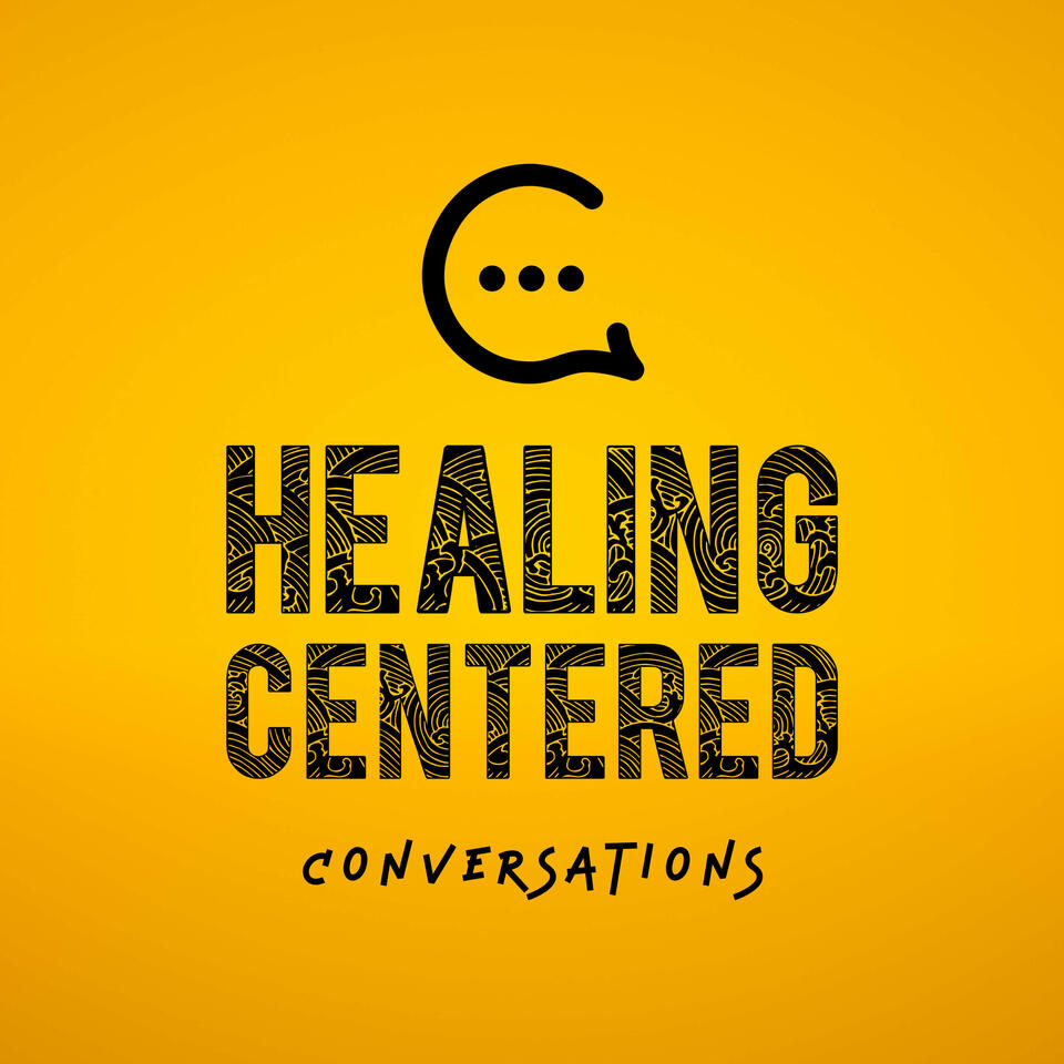 Healing Centered Conversations