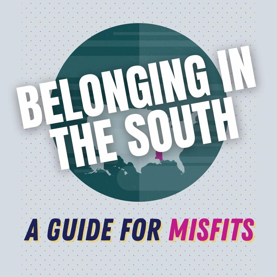 Belonging In The South: A Guide For Misfits
