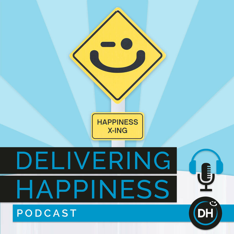 The Delivering Happiness Podcast