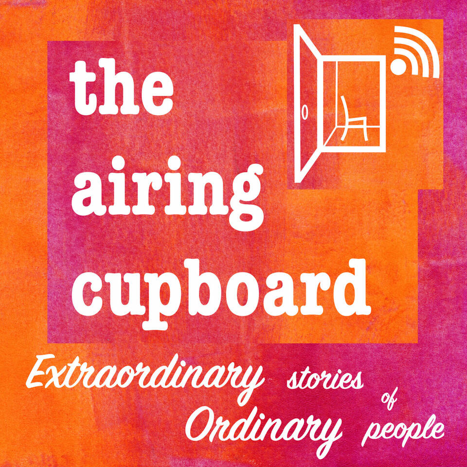 the airing cupboard's extraordinary stories of ordinary people