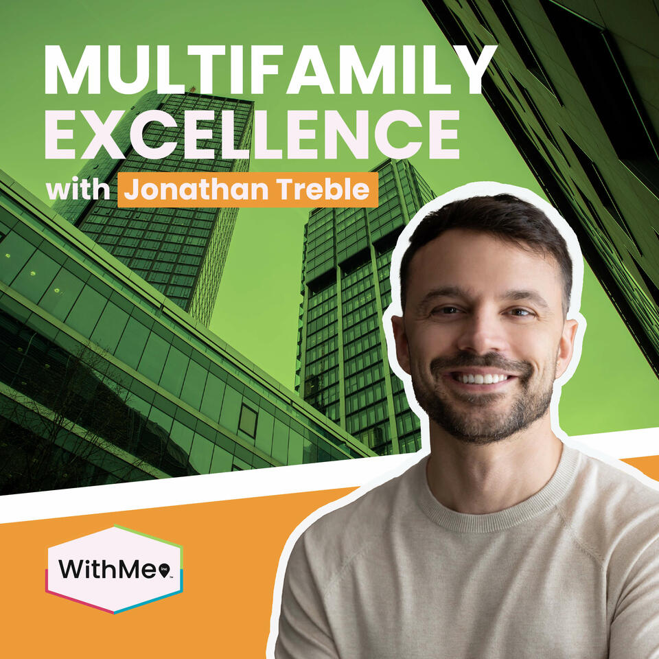 Multifamily Excellence with Jonathan Treble