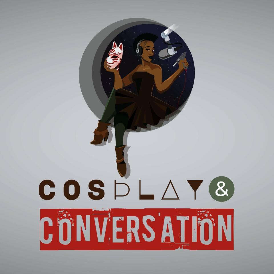Cosplay and Conversation