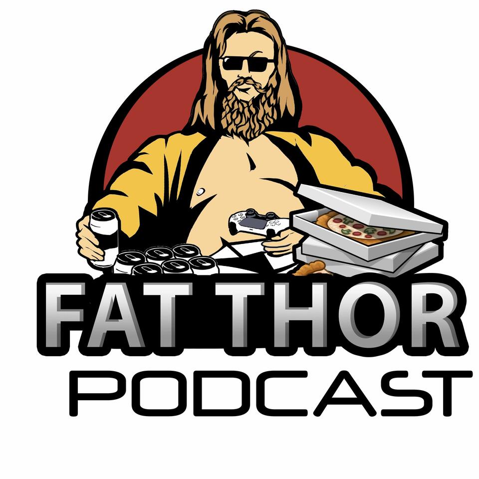 Fat Thor Podcast