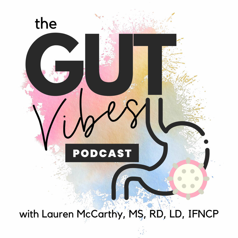 The Gut Vibes Podcast