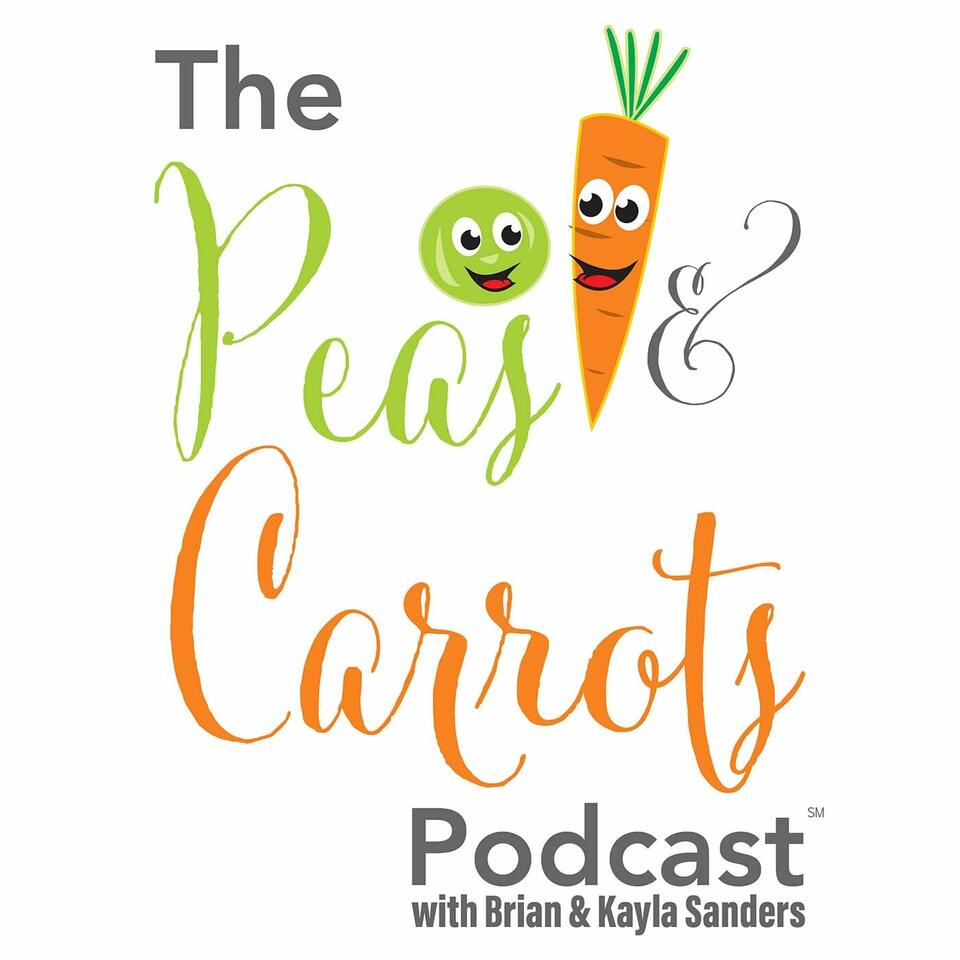 Peas & Carrots Podcast