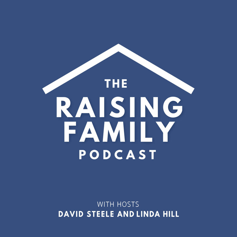 The Raising Family Podcast