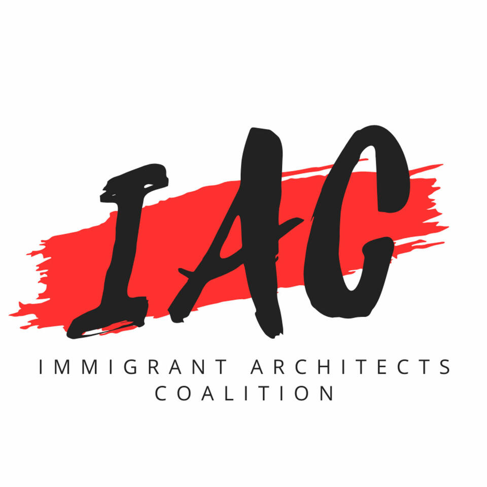 Immigrant Architects Coalition Podcast