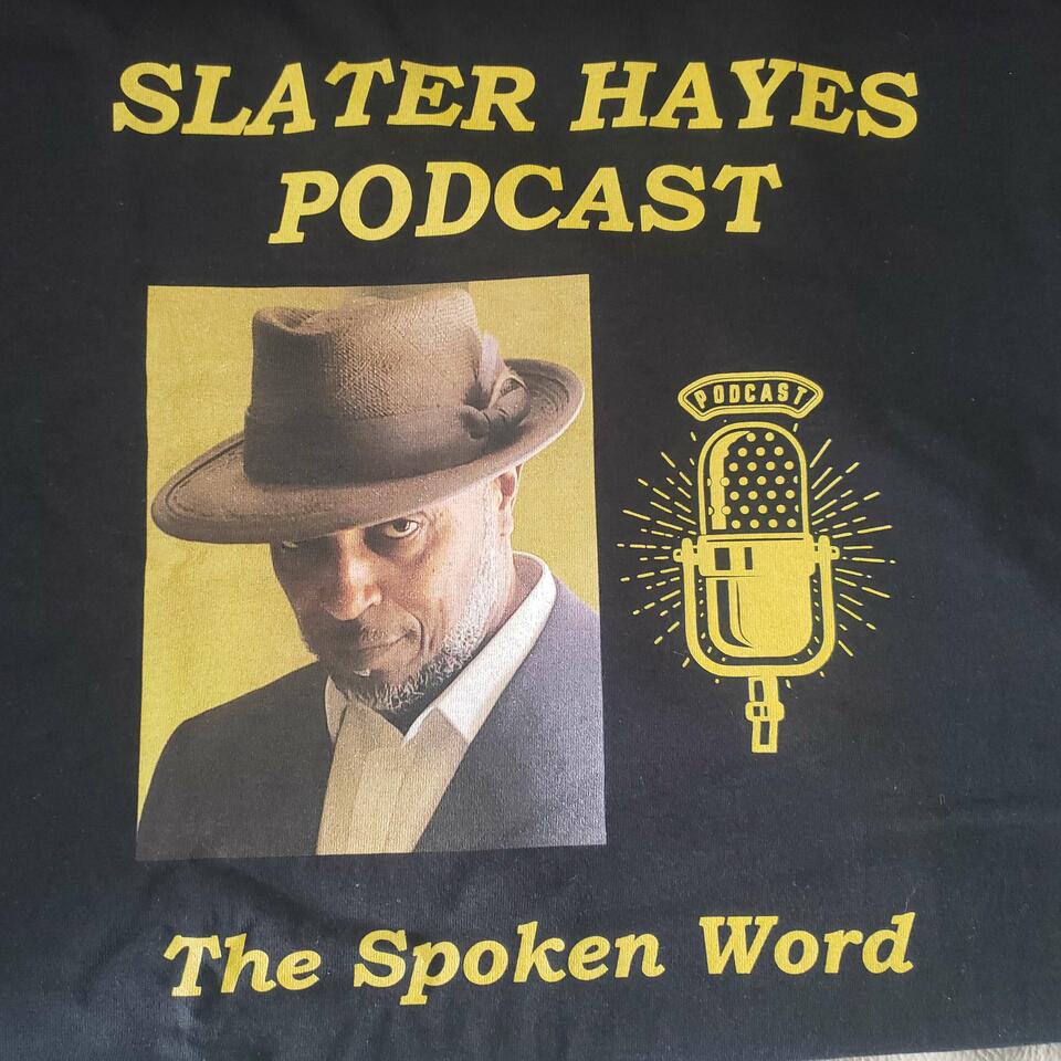 Slater Hayes Podcast