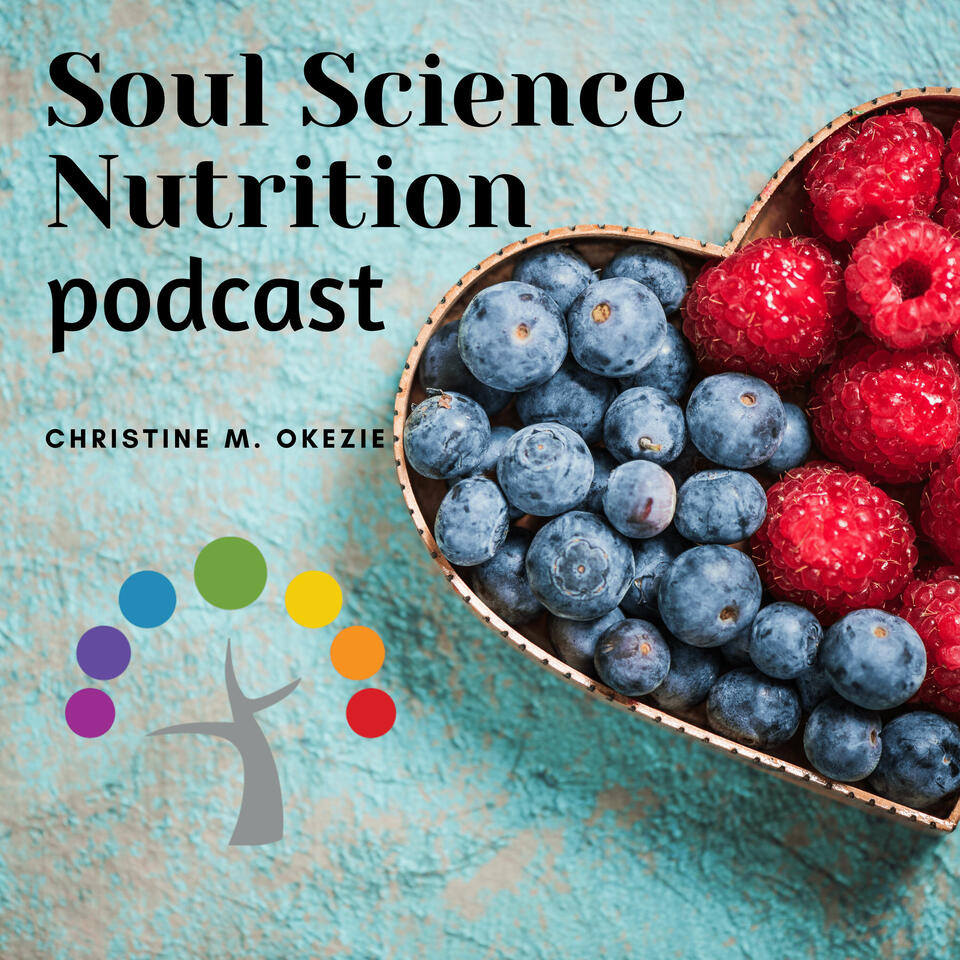 The Soul Science Nutrition Podcast