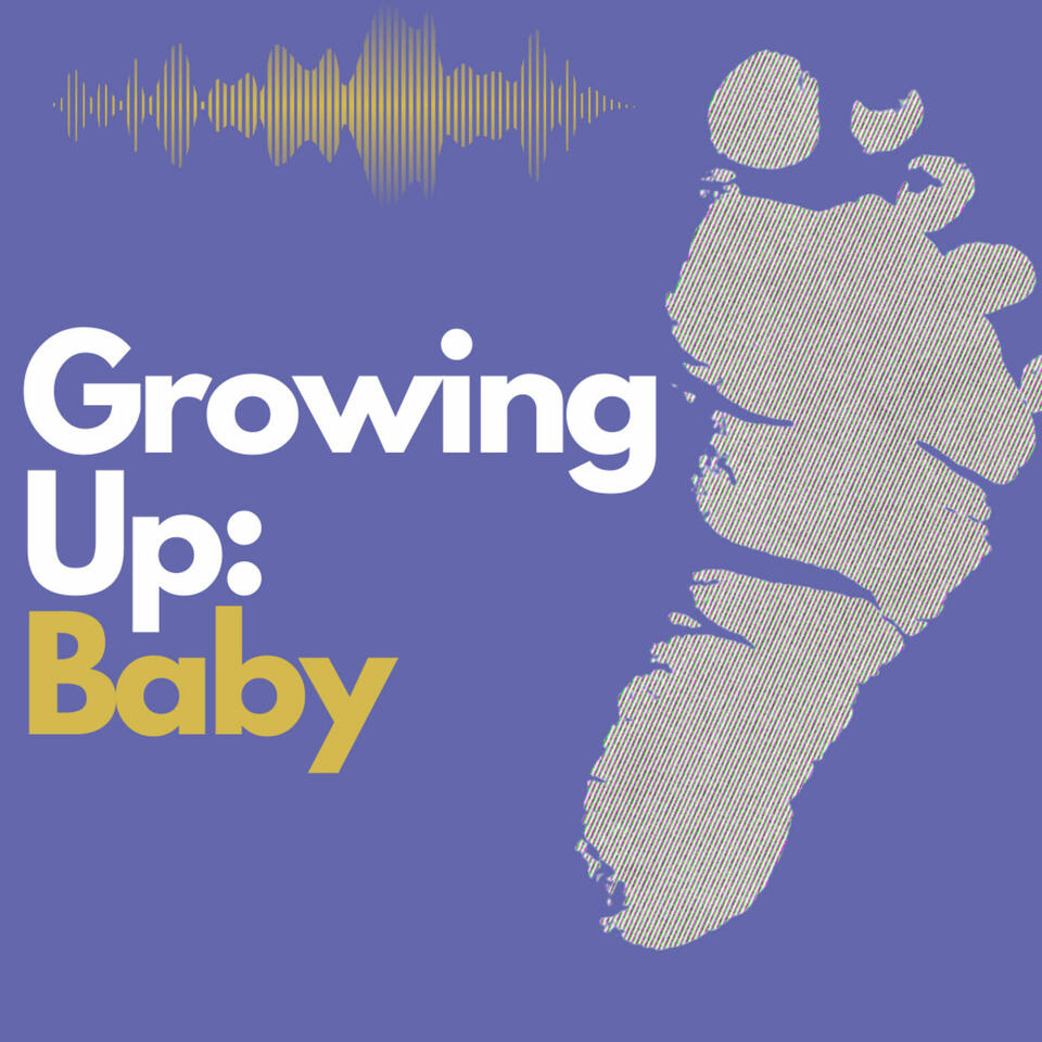 Growing Up: Baby