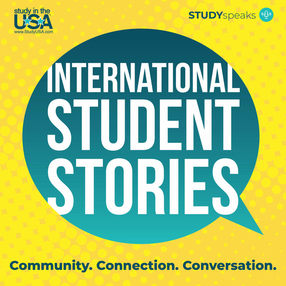 International Student Stories brought to you by Study in the USA