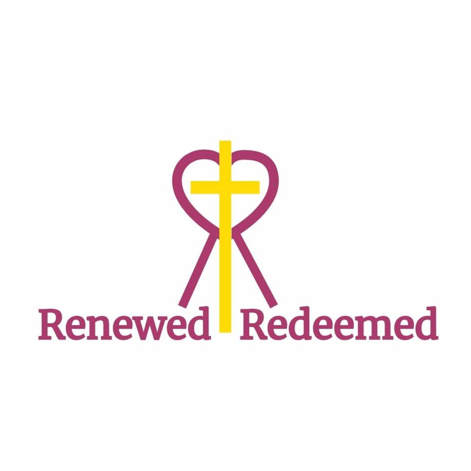 Renewed & Redeemed