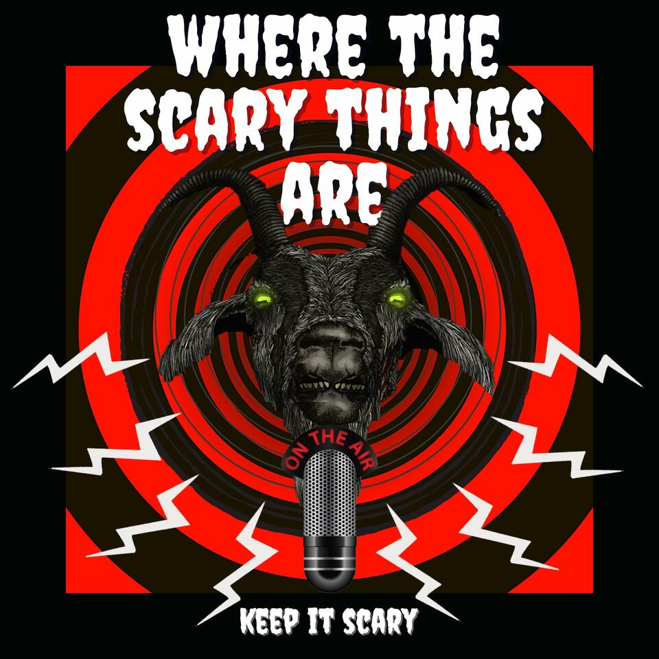Where The Scary Things Are
