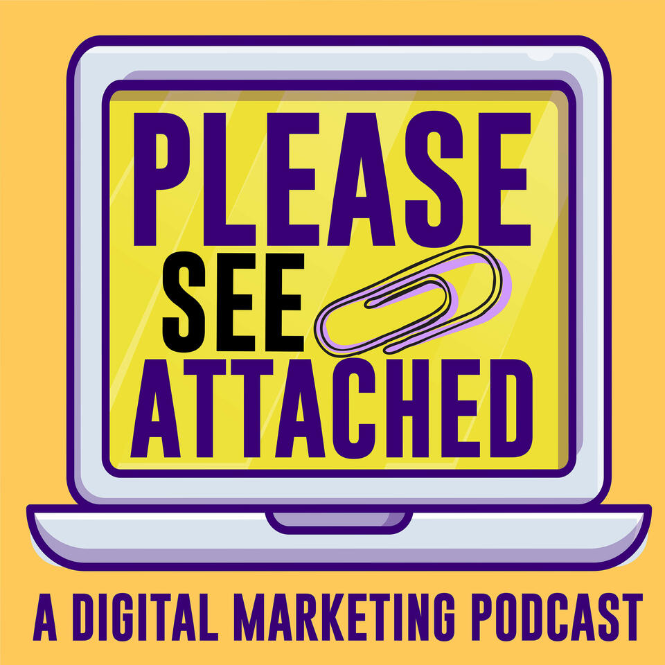 Please See Attached: A Digital Marketing Podcast