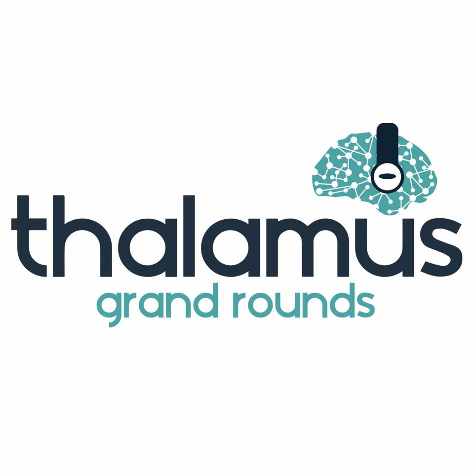 Thalamus Grand Rounds