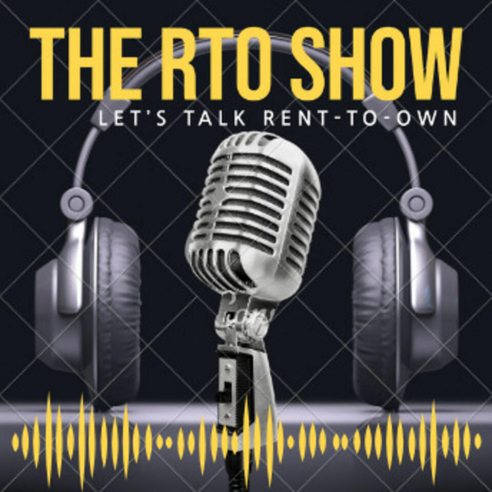 The RTO Show "Let's talk Rent to Own"