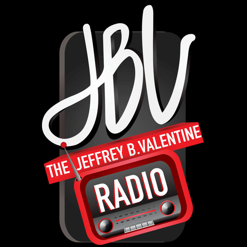 The Jeffrey B. Valentine Radio Show