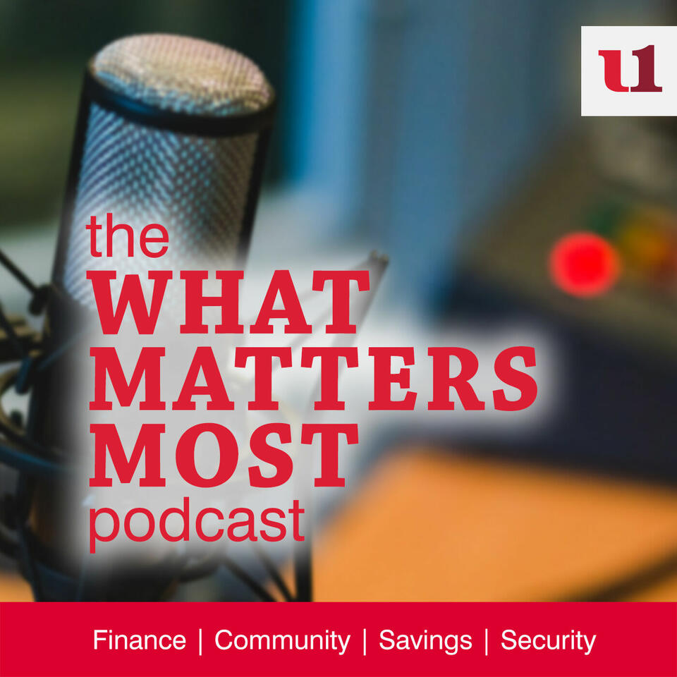 The What Matters Most Podcast by My Bank First United Bank & Trust