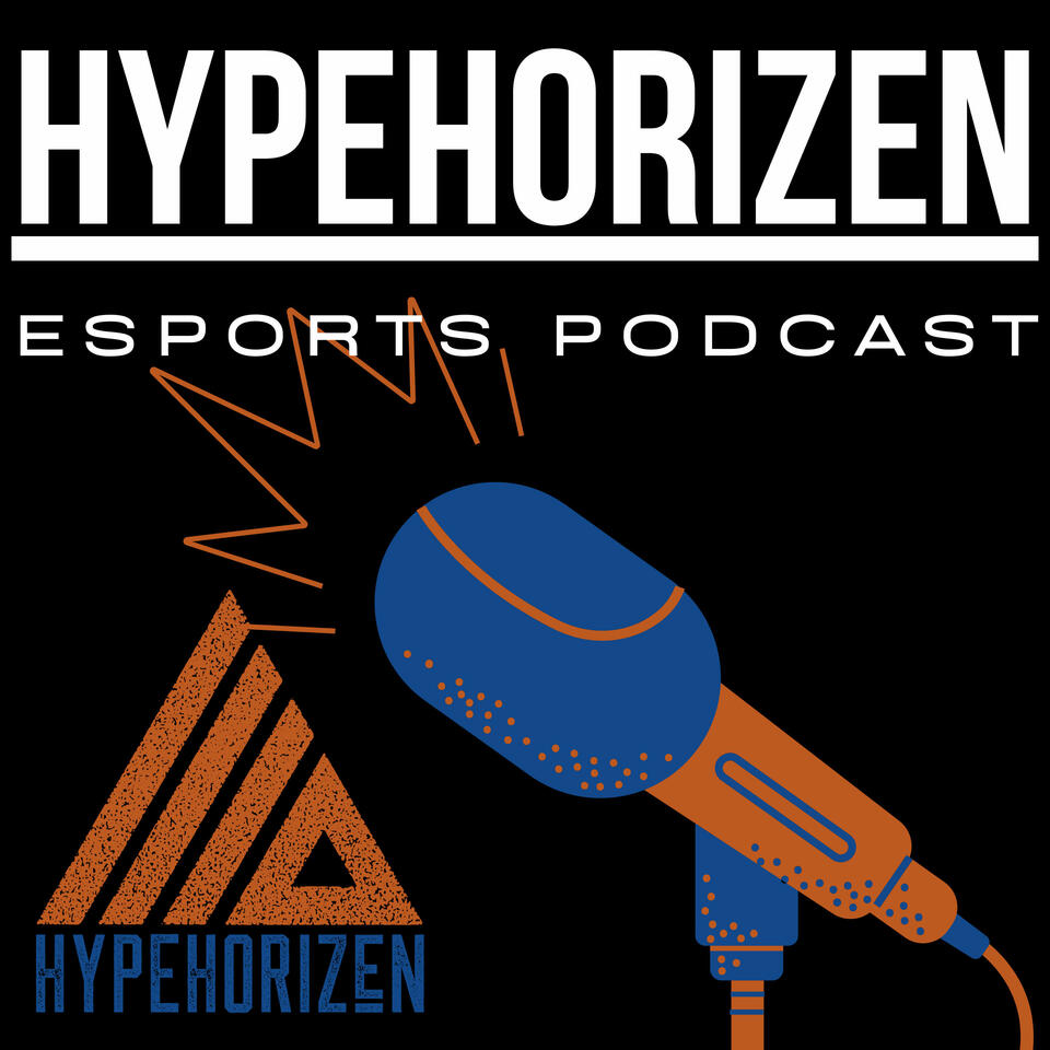 HypeHorizen Esports & Gaming Podcast