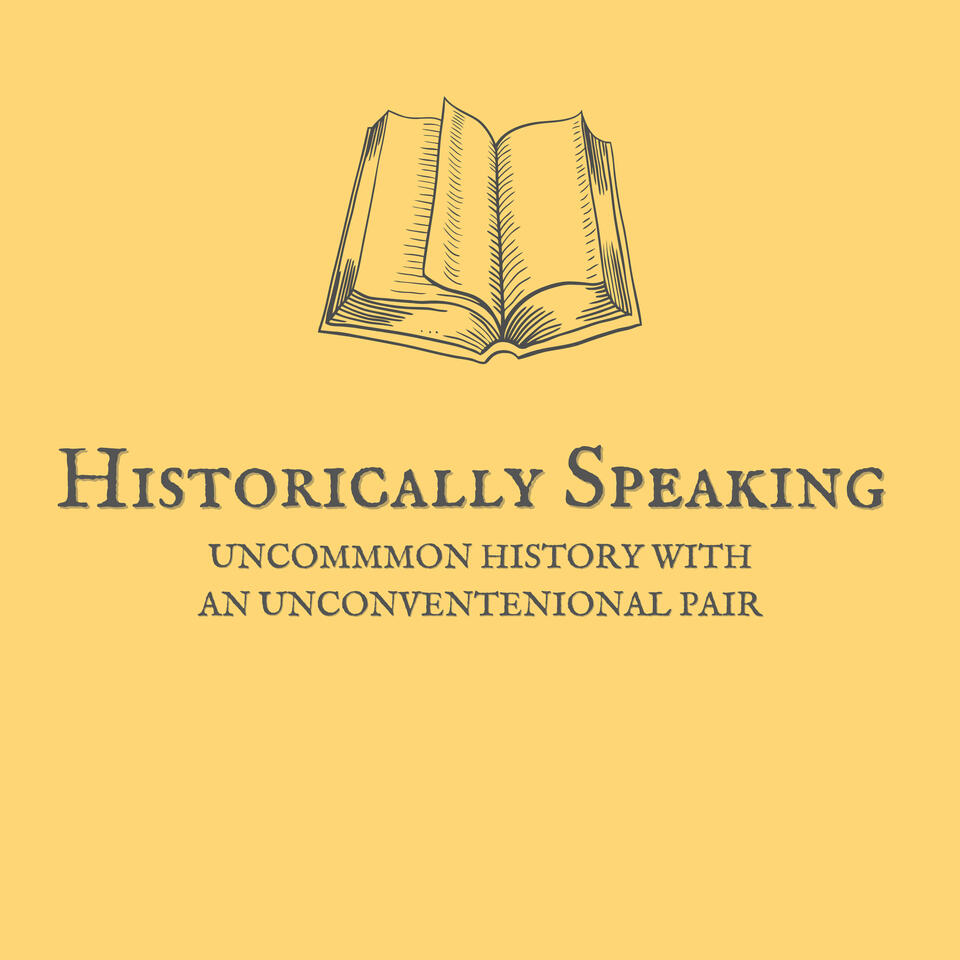 Historically Speaking Podcast