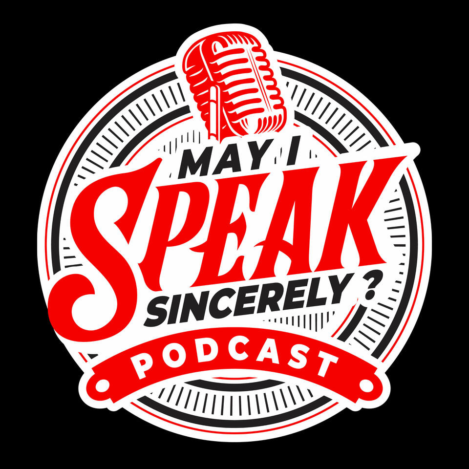 M.I.S.S. Talks Podcast (May I Speak Sincerely?) with The Poet ~Walter LaRaye