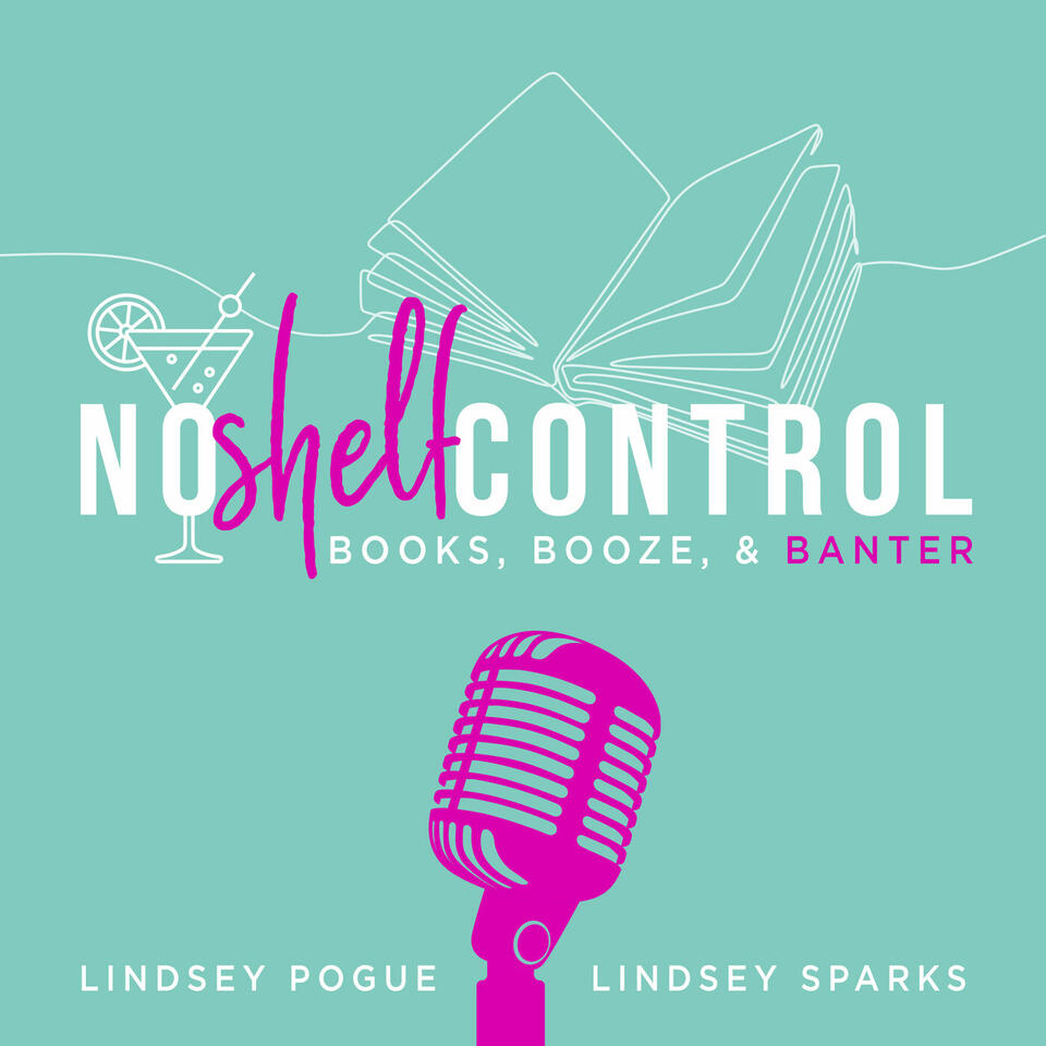 No Shelf Control: The Books, Booze, and Banter Podcast