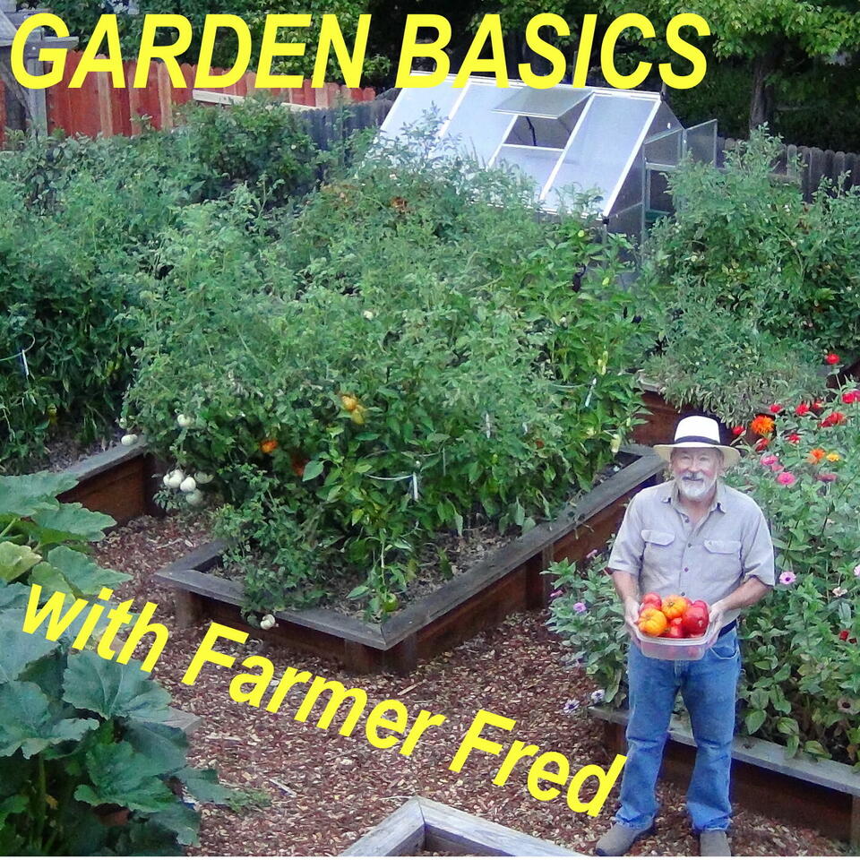 Garden Basics with Farmer Fred