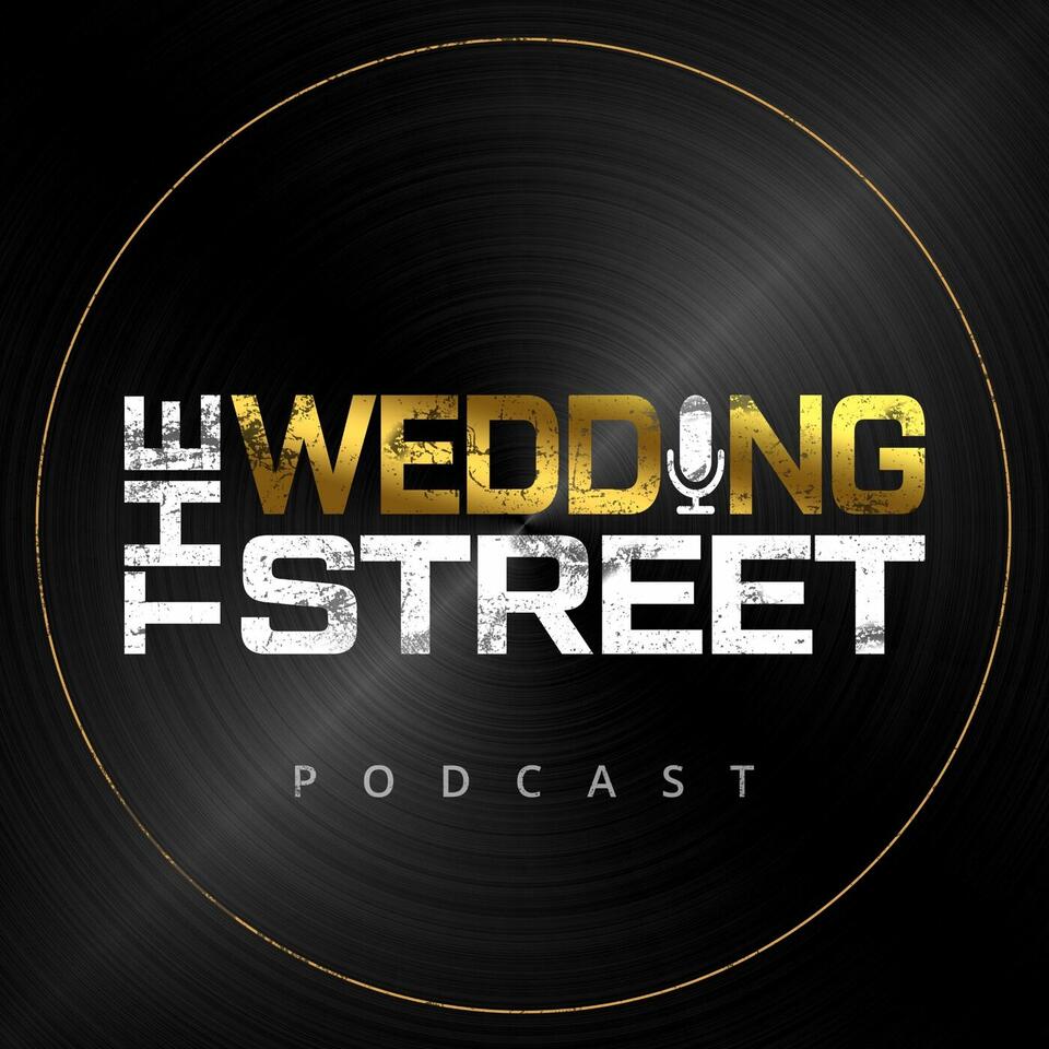 The Wedding Street Podcast