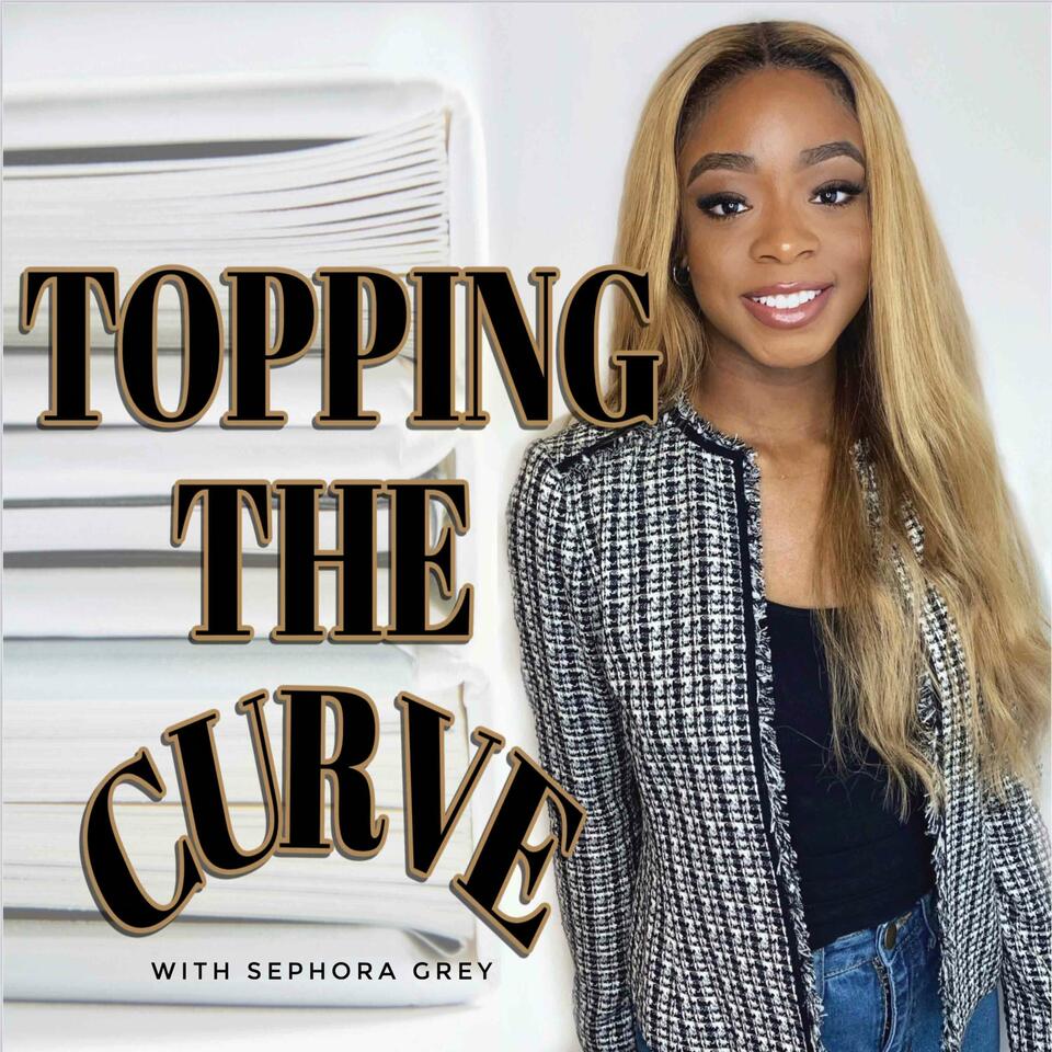 Topping the Curve