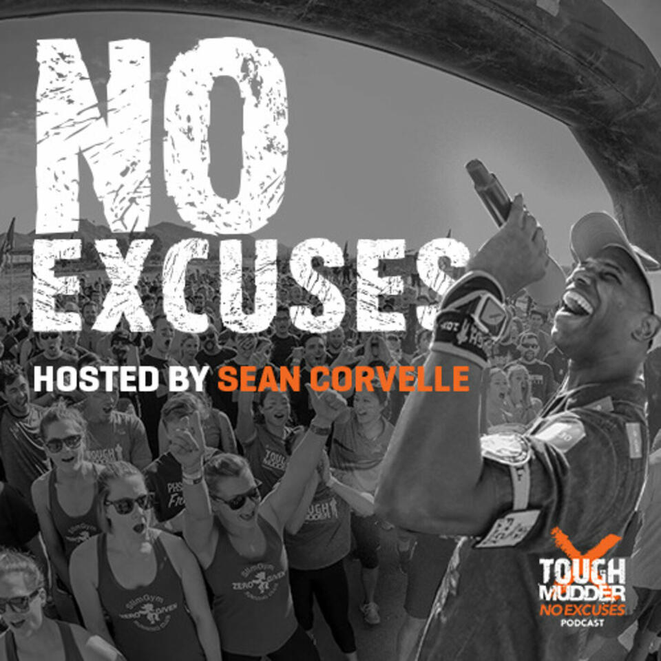 No Excuses: The Official Tough Mudder Podcast