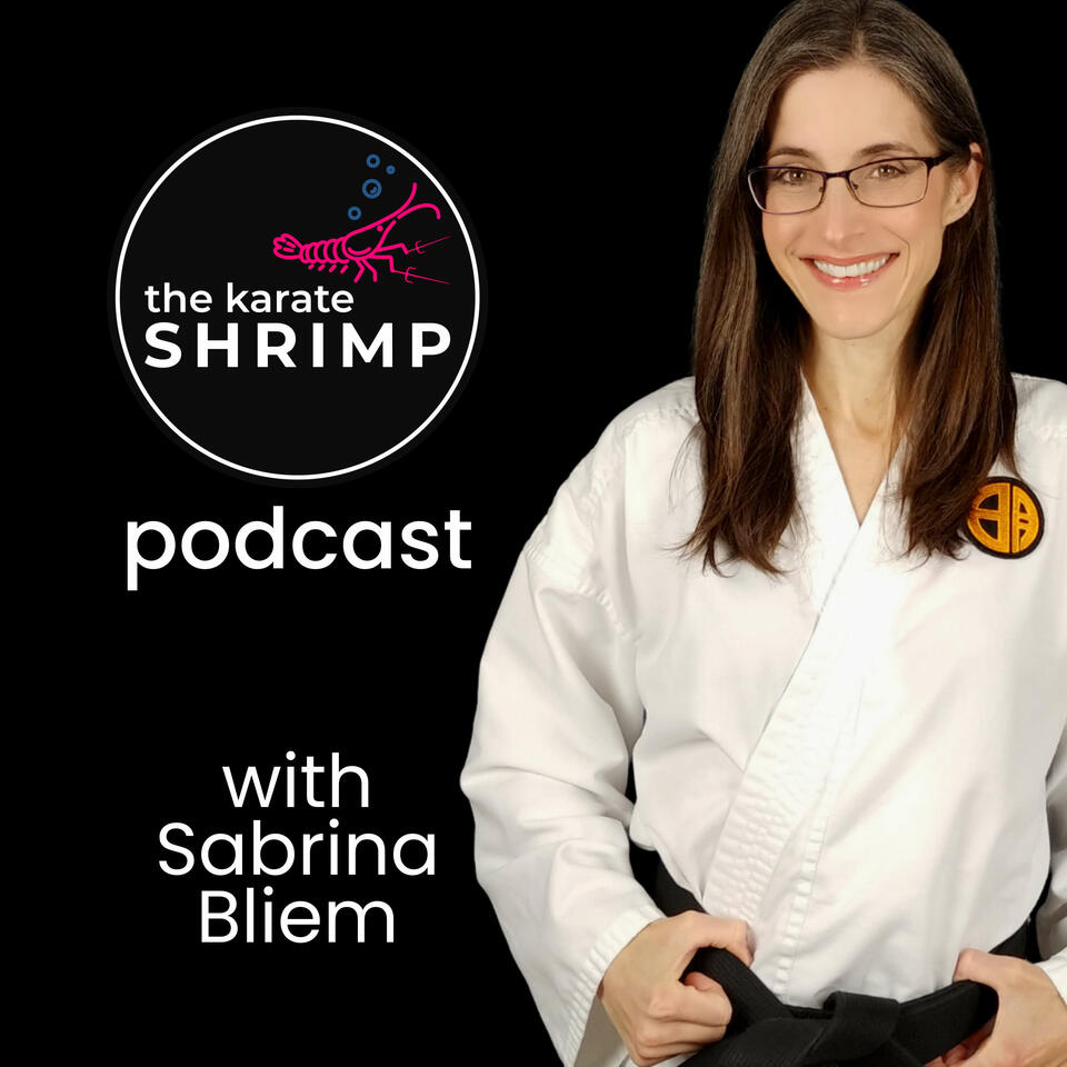 The Karate Shrimp Podcast