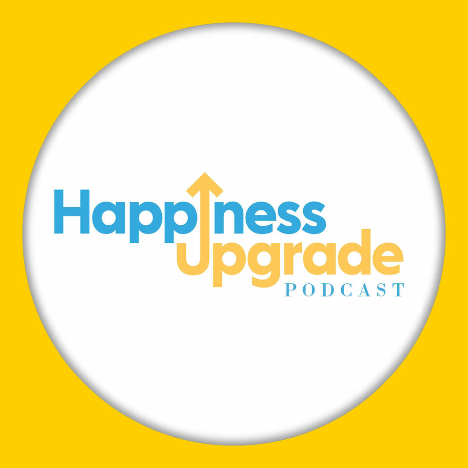 Happiness Upgrade Podcast