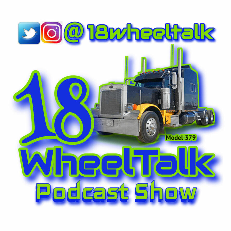 18 Wheel Talk Podcast Show