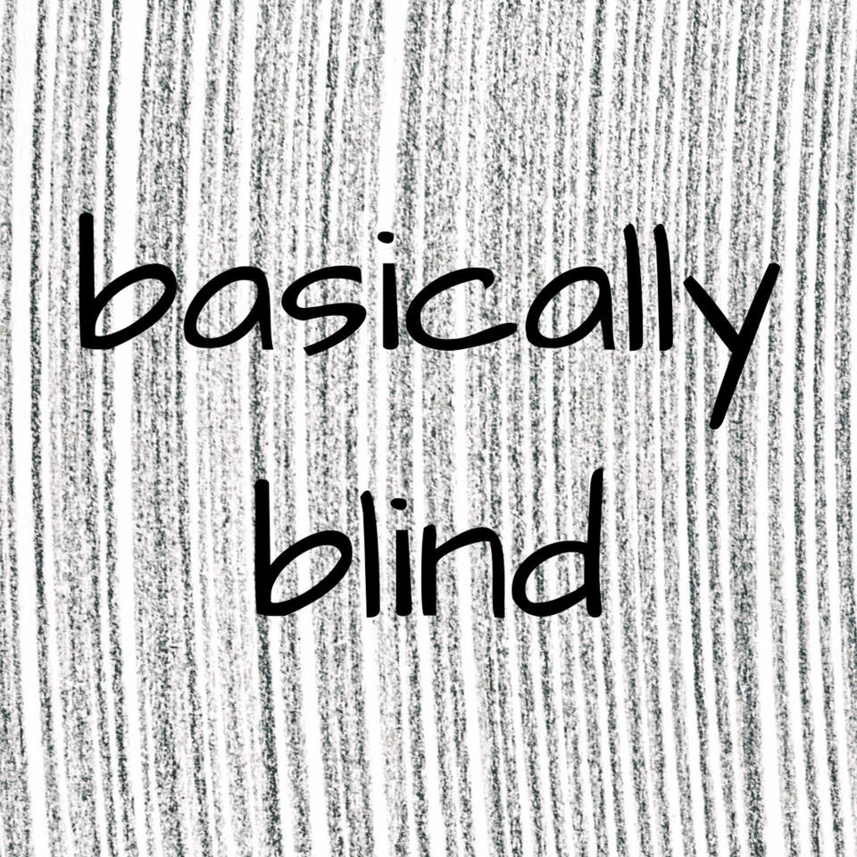 Basically Blind