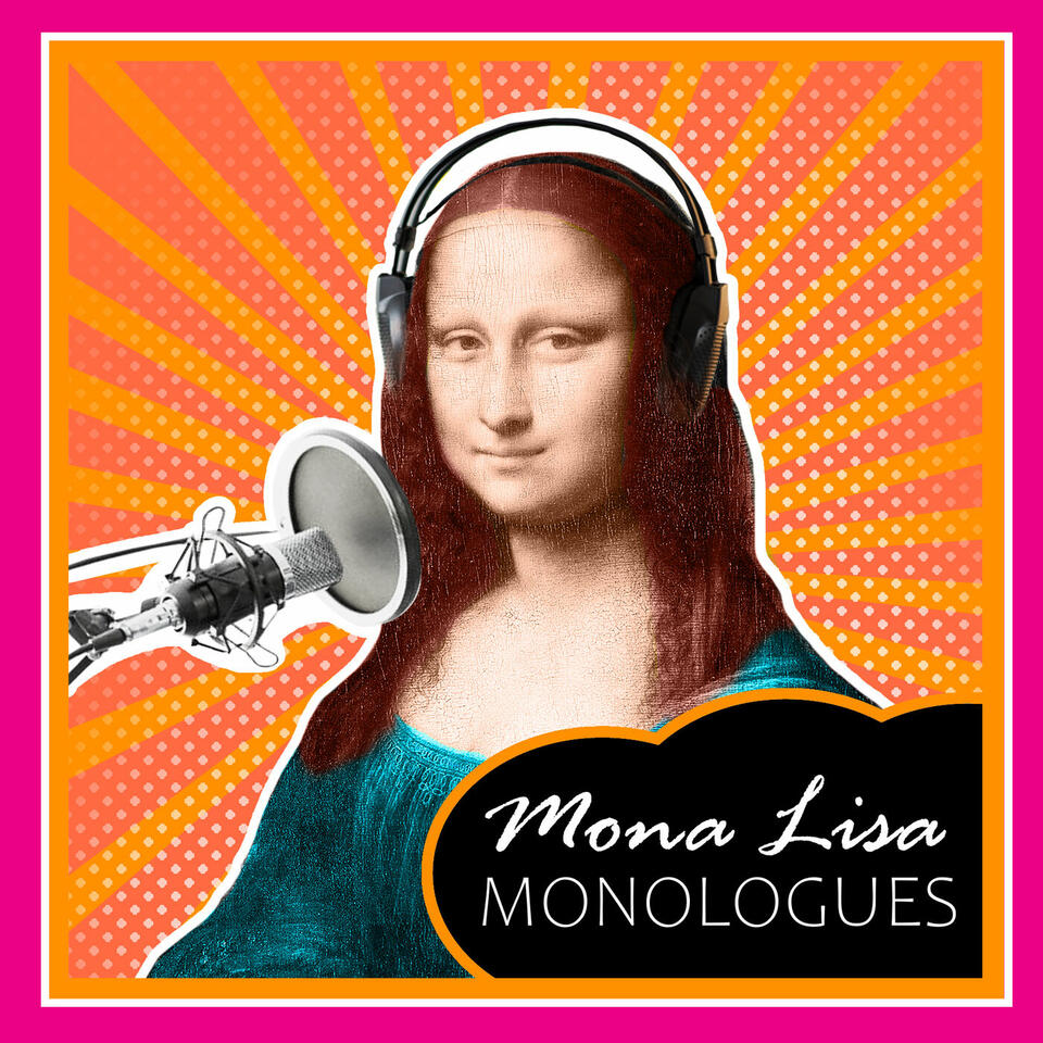 The Mona Lisa Monologues
