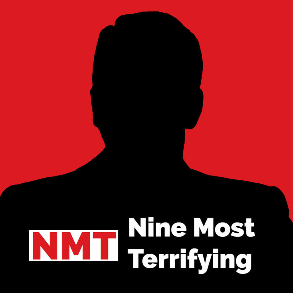 Nine Most Terrifying