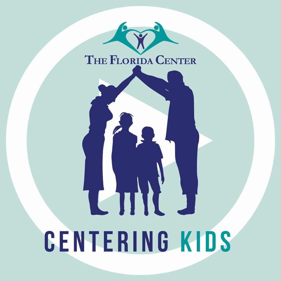 Centering Kids: Advice from the experts at The Florida Center for Early Childhood