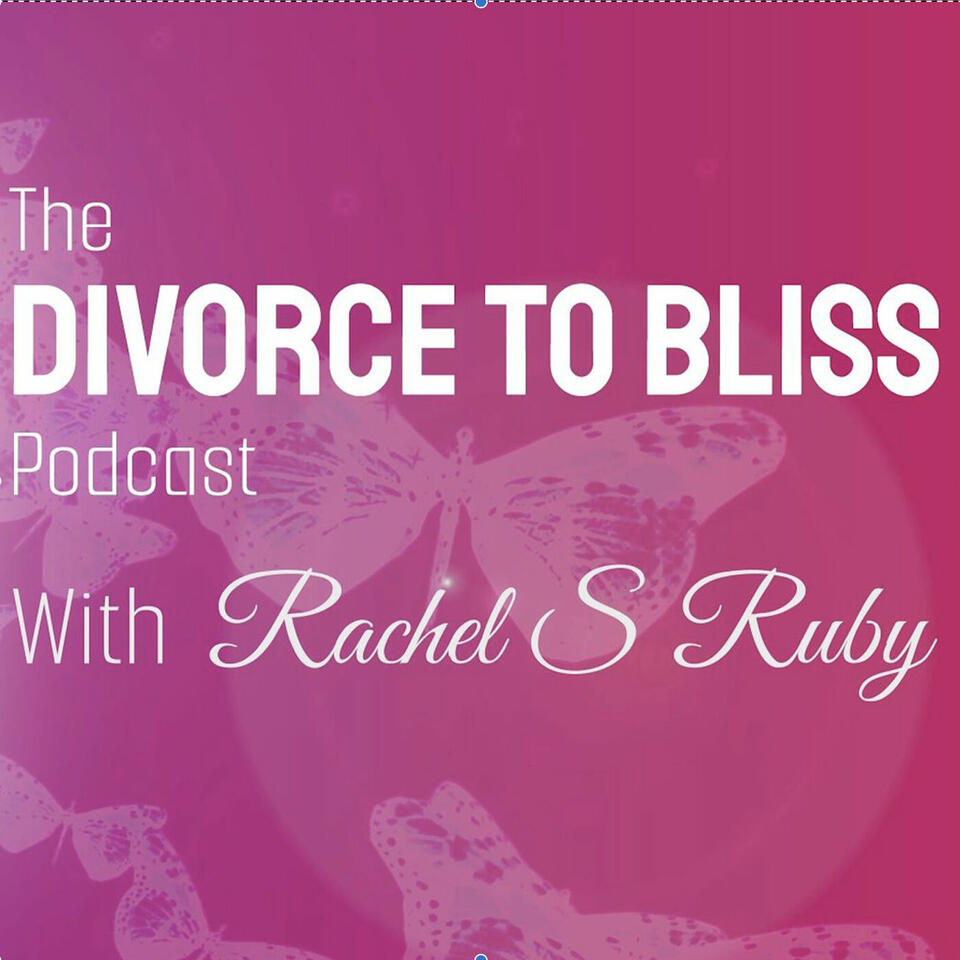 The Divorce to Bliss Podcast