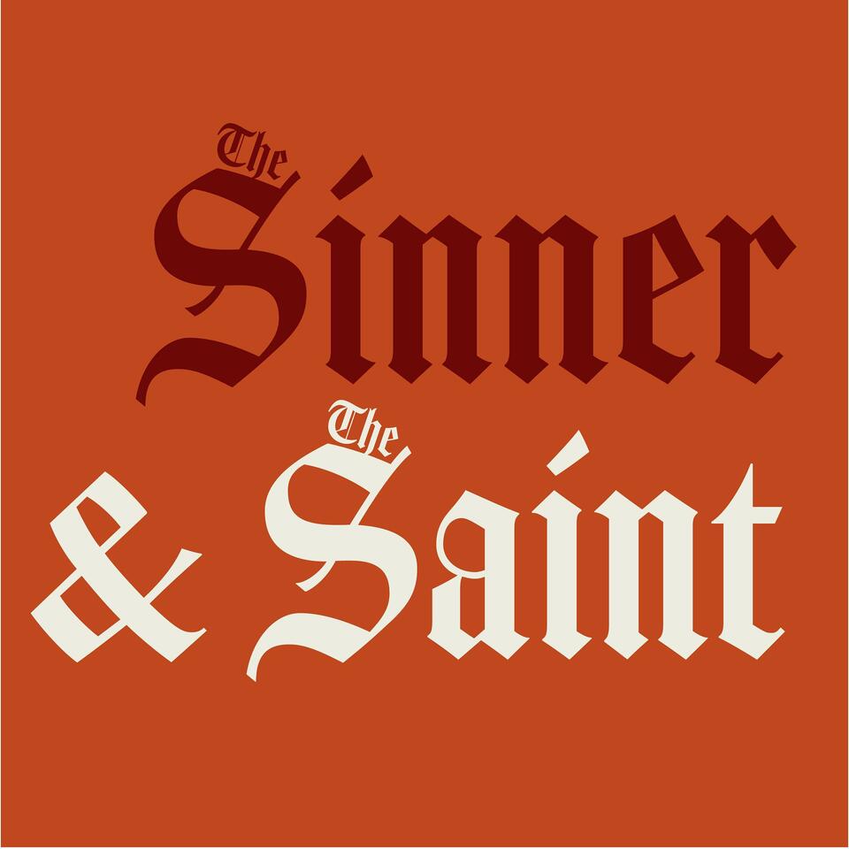 The Sinner and The Saint