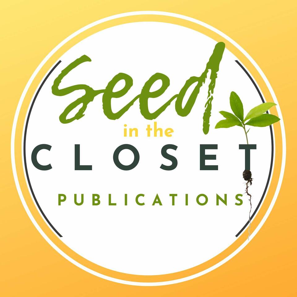 Seed in the Closet